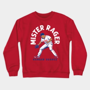 Ranger Suarez Mr. Rager Crewneck Sweatshirt